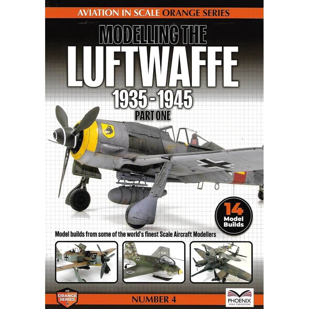 Aviation in Scale Orange Series 4. Modelling the Luftwaffe 1935-1945 Part One