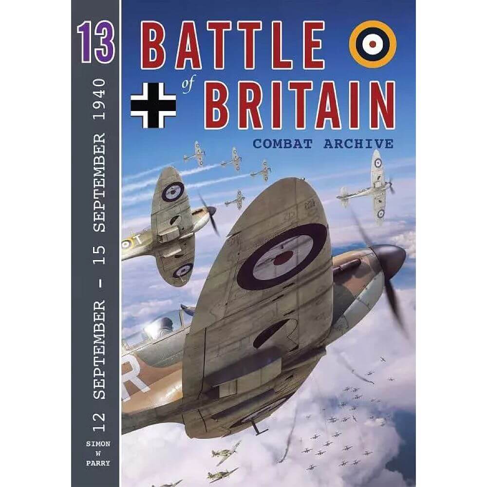 Battle of Britain Combat Archive 13. 12 September- 15 September 1940