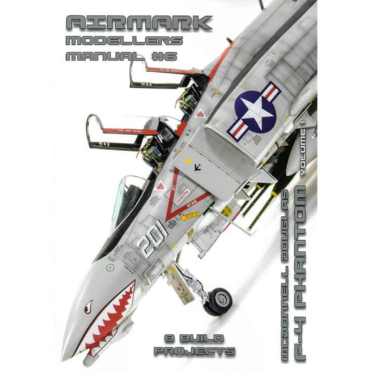 McDonnell Douglas F-4 Phantom Volume 1 Airmark Modellers Manual Nr. 6