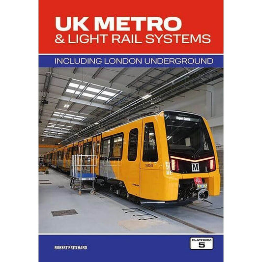 UK Metro & Light Rail Systems 3rd Edition 2023 Platform 5