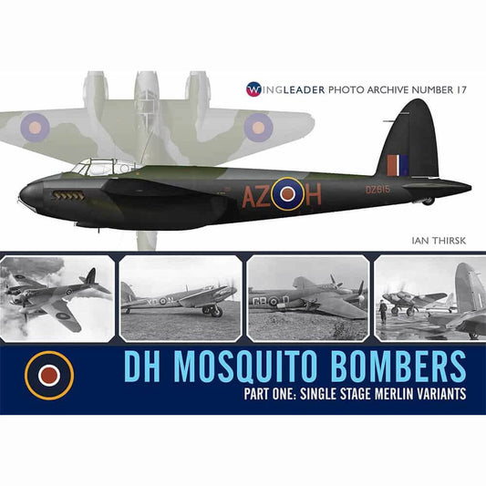 Wingleader Photo Archive No. 17 DH Mosquito Bombers - Part 1