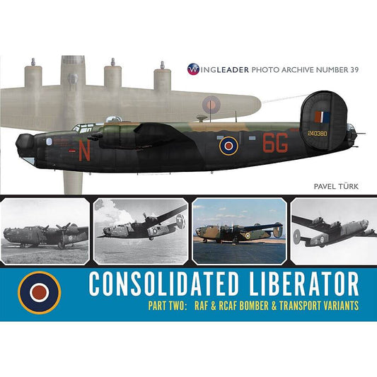 Wingleader Photo Archive No. 39 Consolidated Liberator Part 2