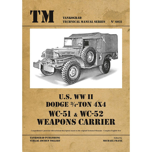 Tankograd 6031 U.S. WW II Dodge WC51-WC52 Weapons Carrier