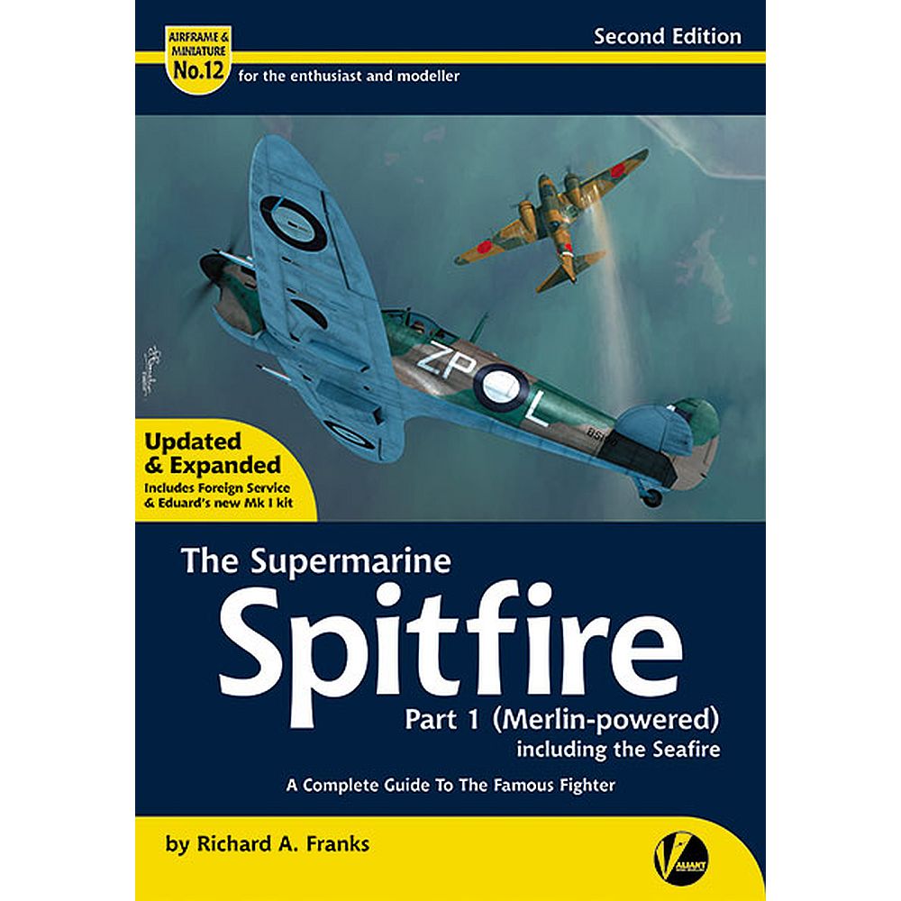 Valiant Wings Publishing The Supermarine Spitfire Part 1 (Merlin-powered)