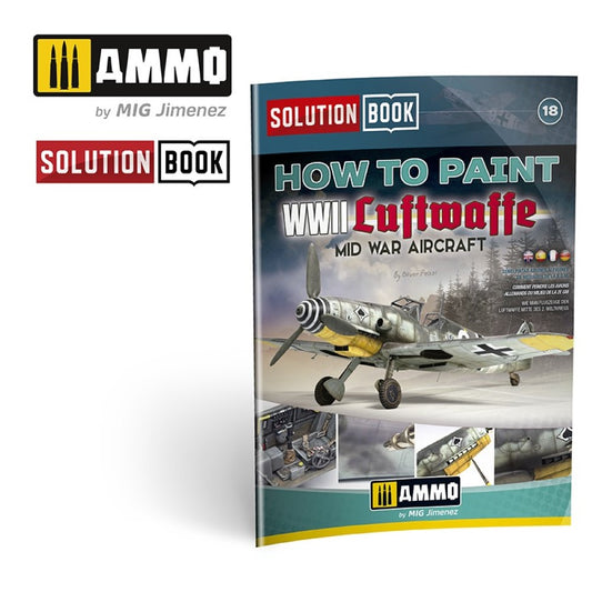 Solution Book 18 How To Paint WWII Luftwaffe Mid War Aircraft AMIG6526